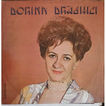 DORINA DRAGHICI: PRIETEN DRAG, INIMILE NOASTRE SE-NTALNESC ETC.