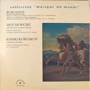 Danses Polovtsiennes. Dans Les Steppes De L'Asie Centrale. Une Nuit Sur Le Mon Chauve. Capriccio Espagnol