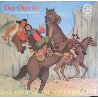 Der Olprinz. Der Letzte Mohikaner