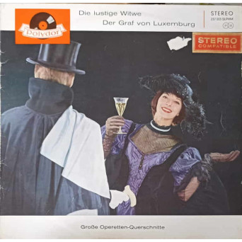 Die Lustige Witwe. Der Graf Von Luxemburg (Querschnitte)