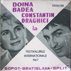 Doina Badea si Constantin Draghici La Festivalurile Internaționale 1967. Sopot, Bratislava, Split