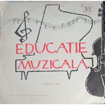 EDUCATIE MUZICALA PENTRU CLASA A IV-A