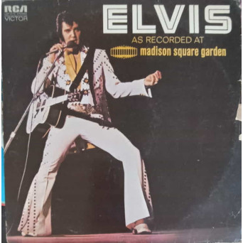Elvis As Recorded At Madison Square Garden