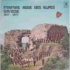 FANFARE ROSE DES ALPES SAVIESE 1917 - 1977