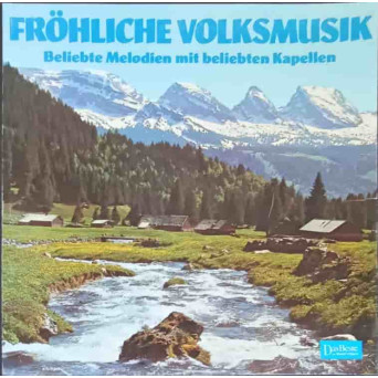 Frohliche Volksmusik - Beliebte Melodien Mit Beliebten Kapellen. SETBOX 6 DISCURI VINIL