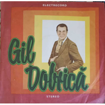 GIL DOBRICA: UN SINGUR DOR, MAMA ETC.