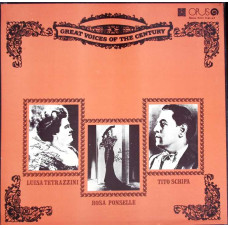 GREAT VOICES OF THE CENTURI: LUISA TETRAZZINI, ROSA PONSELLE, TITO SCHIPA. SETBOX 3 DISCURI VINIL