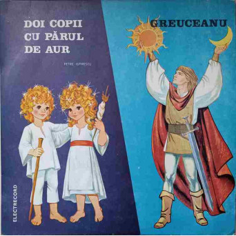 GREUCEANU. DOI COPII CU PARUL DE AUR