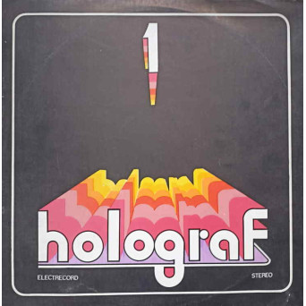 HOLOGRAF 1. SINTEM AICI DOAR PENTRU VOI, BALADA CONTROLORULUI, ETC.