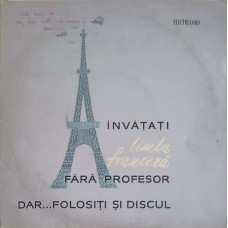 INVATATI LIMBA FRANCEZA FARA PROFESOR DAR... FOLOSITI SI DISCUL