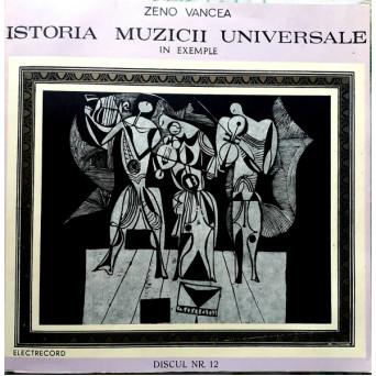 ISTORIA MUZICII UNIVERSALE IN EXEMPLE - DISCUL NR. 12 (FRANZ SCHUBERT)