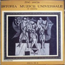 ISTORIA MUZICII UNIVERSALE IN EXEMPLE - DISCUL NR. 14