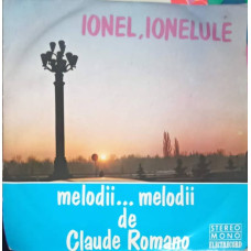 Ionel, Ionelule. Melodii... Melodii De Claude Romano