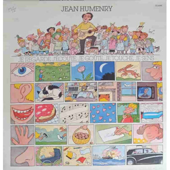 Je Regarde, J'Ecoute, Je Goute, Je Touche, Je Sens