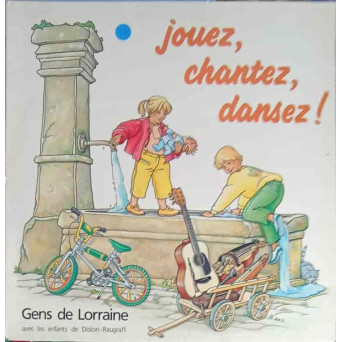 Jouez, Chantez, Dansez!