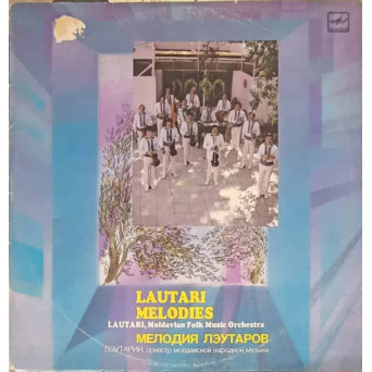LAUTARI MELODIES. SET 2 DISCURI VINIL