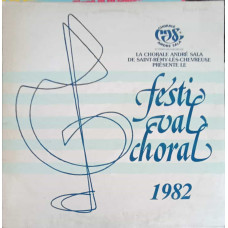 LE FESTIVAL CHORAL 1982. LA CHORALE ANDRE SALA DE SAINT REMY LES CHEVREUSE 