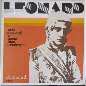LEONARD. SERIA INTERPRETI AI SCENEI LIRICE ROMANESTI