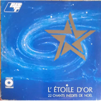 L'ETOILE D'OR, 22 CHANTS INEDITS DE NOEL. SET 2 DISCURI VINIL