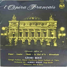 L'Opera Français - Grands Airs De: Faust, Louise, Thaïs, Le Roi D'Ys, Hérodiade
