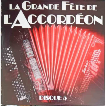 La Grande Fete De L'Accordeon