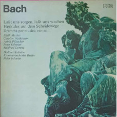 Laßt Uns Sorgen, Laßt Uns Wachen, Herkules Auf Dem Scheidewege. Dramma Per Musica BWV 213