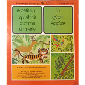 Le Petit Tigre Qui Sifflait Comme Un Merle / Le Géant Egoïste