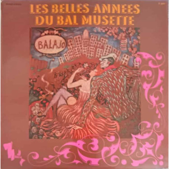 Les Belles Annees Du Bal Musette