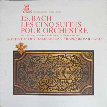 Les Cinq Suites Pour Orchestre Vol. I. Suites Nr.1 En Ut Majeur BWV 1066 - Suite Nr.2 En Si Mineur BWV 1067