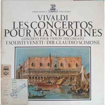 Les Concertos Pour Mandolines. Concerto Pour Violon Discordato