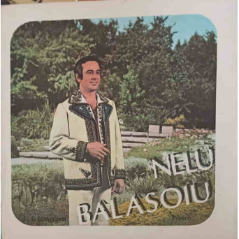 NELU BALASOIU: MA DUC MANDRO, JOI LA TARG, IMI ADUCI AMINTE, MAMA ETC.