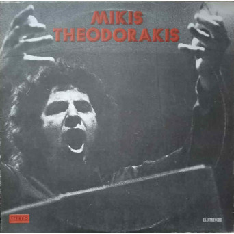 MIKIS THEODORAKIS: MAKRYA, POLY MAKRYA. O CHRONOS PARAMORPHOTIKE, ETC.