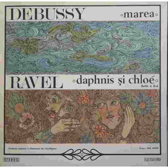 MAREA (TREI SCHITE SIMFONICE). DAPHNIS SI CHLOE (SUITA A II-A)