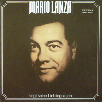 MARIO LANZA SINGT SEINE LIEBLINGSARIEN