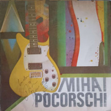 MIHAI POCORSCHI (CU AUTOGRAFUL ARTISTULUI)