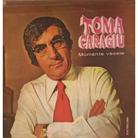 MOMENTE CU TOMA CARAGIU MOMENTE CU TOMA CARAGIU