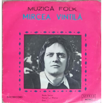 MUZICA FOLK: BADE IOANE, HANUL LUI MANUC, EROII