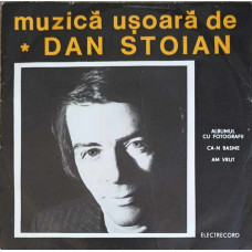 MUZICA USOARA DE DAN STOIAN