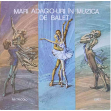 Mari Adagio-uri În Muzica De Balet (Famous Adagios From Ballets)