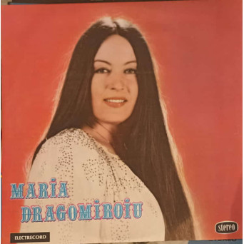 Maria Dragomiroiu:  Stau In Loc si Ma Gandesc, Sete Mi-e Si Apa-as Vrea ETC.