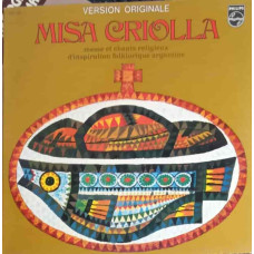 Misa Criolla Messe Et Chants Religieux D'Inspiration Folklorique Argentine