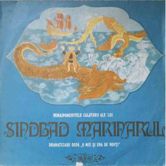 NEMAIPOMENITELE CALATORI ALE LUI SINDBAD MARINARUL