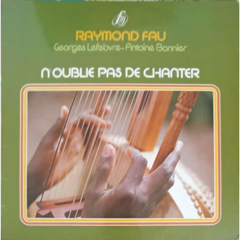 N'Oublie Pas De Chanter