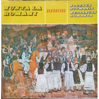 NUNTA LA ROMANI NR.3 BIHOR. SET 2 DISCURI VINIL