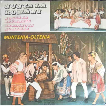 Nunta La Romani, Noces En Roumanie, Wedding In Romania: Muntenia - Oltenia. SET 2 DISCURI VINIL