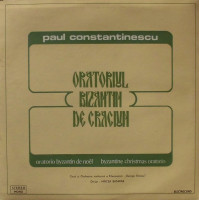 ORATORIUL BIZANTIN DE CRACIUN. ORATORIO BYZANTIN DE NOEL. BYZANTINE CHRISTMAS ORATORIO. SET 2 DISCURI VINIL ORATORIUL BIZANTIN DE CRACIUN. ORATORIO BYZANTIN DE NOEL. BYZANTINE CHRISTMAS ORATORIO. SET 2 DISCURI VINIL