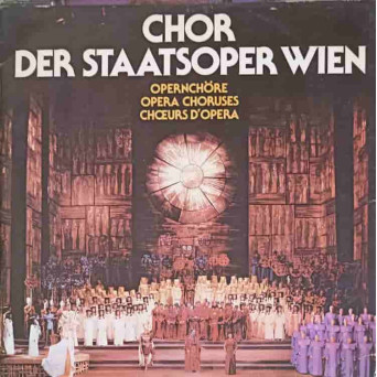 Opernchöre. Opera Choruses. Chœurs D'opera