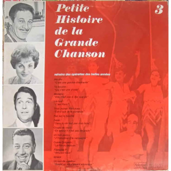 PETITE HISTOIRE DE LA GRANDE CHANSON, DISQUE 3: REFRAINS DES OPERETTES DES BELLES ANNEES