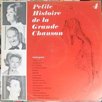 PETITE HISTOIRE DE LA GRANDE CHANSON, DISQUE 4: L'AVANT GUERRE