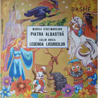 BASME: PIATRA ALBASTRA. LEGENDA LICURICILOR